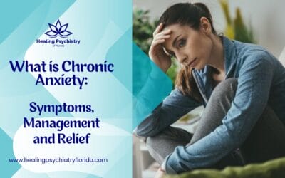 What is Chronic Anxiety: Symptoms, Management, and Relief